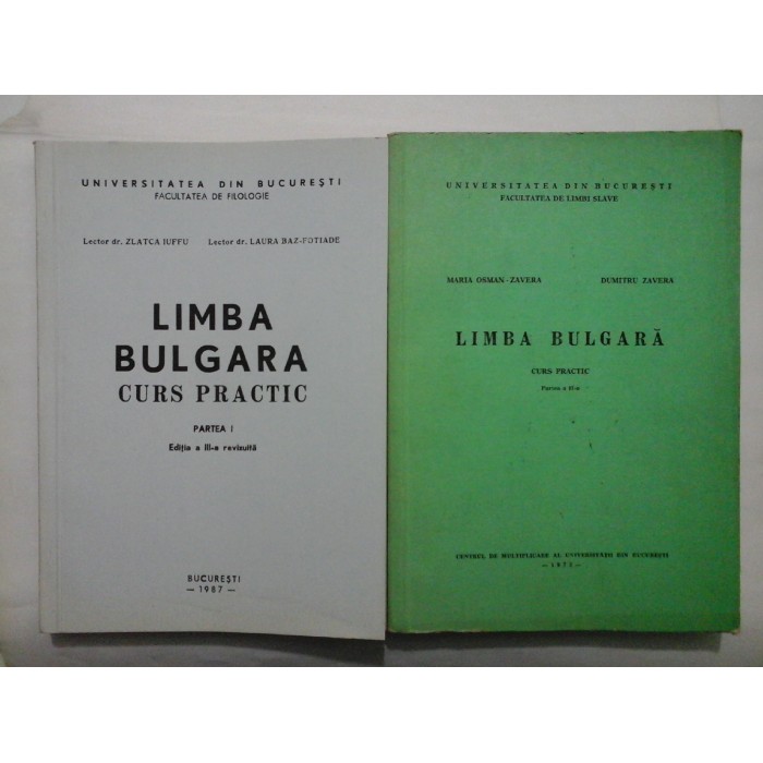   LIMBA  BULGARA  CURS  PRACTIC  Partea I si II  -  ZLADCA  IUFFU;   LAURA  BAZ-FOTIADE   